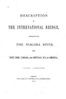 Description of the International Bridge Constructed Over the Niagara River 1534667288 Book Cover