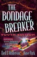 The Bondage Breaker® Youth Edition 0736920609 Book Cover