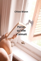 Parce qu'elle t'aimait B0CKY7N7XF Book Cover