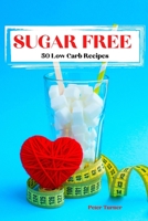Sugar Free 180197490X Book Cover