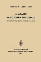 Lumbaler Bandscheibenvorfall: Konservative Und Operative Behandlung 3540027041 Book Cover