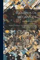 Éléments De Mécanique: Rédigés Conformément Au Programme Du Nouveau Plan D'Études Des Lycées Impériaux 1021711012 Book Cover