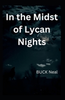 In the Midst of Lycan Nights B0BJ4PTYBC Book Cover