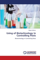 Using of Biotechnology in Controlling Pests: Biotechnology in Controlling Pests 6205501228 Book Cover