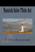 Vanish Into Thin Air 1985446677 Book Cover