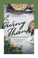 Giving Thanks Through Leviticus: Gathering as an Act of Worship 1734004118 Book Cover