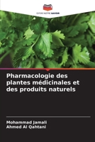 Pharmacologie des plantes médicinales et des produits naturels (French Edition) 6208187192 Book Cover