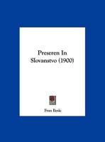 Preseren In Slovanstvo (1900) 112068093X Book Cover