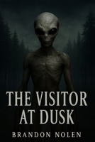 The Visitor At Dusk B0FXWJ45QK Book Cover