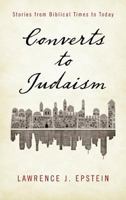 Converts to Judaism: Stories from Biblical Times to Today 1442234679 Book Cover
