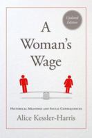 A Woman's Wage: Historical Meanings and Social Consequences 0813108039 Book Cover