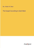 The Gospel According to Saint Mark 3382108828 Book Cover