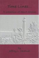 Time Lines . . . A collection of short stories 0974562009 Book Cover