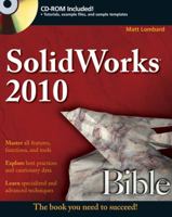 SolidWorks 2010 Bible 0470554819 Book Cover