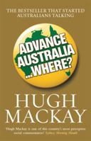 Advance Australia...Where? 0733622194 Book Cover