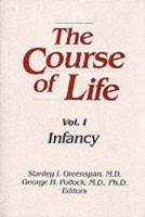 Course of Life: Infancy 082361123X Book Cover