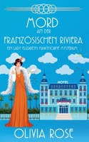 Mord an Der Französischen Riviera (Ein Lady Elizabeth Hawthorne Mysterium) (German Edition) B0GS73TXKD Book Cover