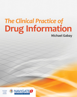 The Clinical Practice of Drug Information 128402623X Book Cover