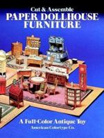 Cut & Assemble Paper Dollhouse Furniture (Models & Toys) 0486241505 Book Cover