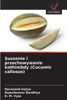 Suszenie i przechowywanie kothimbdy (Cucumis callosus) (Polish Edition) 6204721445 Book Cover