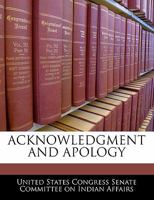 Acknowledgment and Apology 1296009602 Book Cover