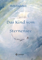 Das Kind vom Sternensee 3347338065 Book Cover