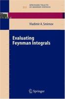 Evaluating Feynman Integrals (Springer Tracts in Modern Physics) 3642062970 Book Cover