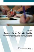 Deutschlands Private Equity: Eine empirische Analyse der Aktivitäten von Private Equity-Unternehmen in Deutschland 3639436490 Book Cover