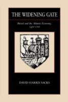 The Widening Gate: Bristol and the Atlantic Economy, 1450-1700 (New Historicism) 0520084497 Book Cover