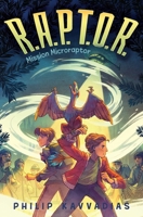 Mission Microraptor (1) 1665989327 Book Cover