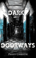 Dark Doorways 0998887870 Book Cover