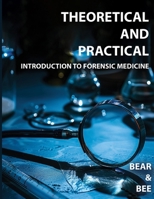 Theoretical and Practical Introduction to Forensic Medicine B0DQM1R32X Book Cover