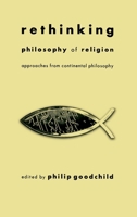 Rethinking Philosophy of Religion (Perspectives in Continental Philosophy, 29) 0823222063 Book Cover