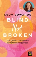 Blind Not Broken 0600637654 Book Cover