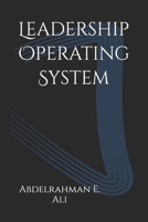 Leadership Operating System: Crush Uncertainty, Build Influence, and Rewire How You Lead Using the RAM Code B0F947DTVX Book Cover