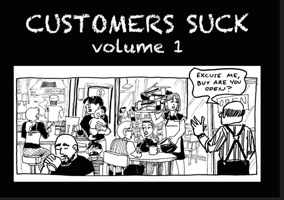 Customers Suck B0H74R4LX4 Book Cover