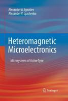 Heteromagnetic Microelectronics: Microsystems of Active Type 1441960015 Book Cover