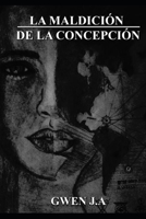 La maldición de La Concepción (Spanish Edition) 1700282964 Book Cover
