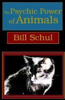 The Psychic Power of Animals 0759252874 Book Cover