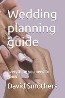 Wedding planning guide: everything you need to know B0FFTLS4TD Book Cover