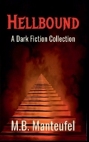 Hellbound: A Dark Fiction Collection B0DQ6J6ZS2 Book Cover