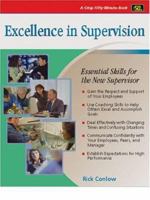 Crisp: Excellence in Supervision: Essential Skills for the New Supervisor (Crisp 50-Minute Book) 1560526114 Book Cover