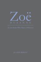 Zoë Dusanne: An Art Dealer Who Made a Difference 1564745058 Book Cover