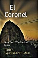 El Coronel : Book Two of the Medium Series 1733703403 Book Cover