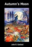 Autumn's Moon 1541393740 Book Cover