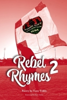 Rebel Rhymes Volume 2: Poetry by Cork City FC Supporter Tony Tobin B0CNSD6Z77 Book Cover