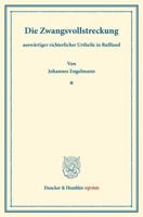 Die Zwangsvollstreckung: Auswartiger Richterlicher Urtheile in Russland 3428162862 Book Cover