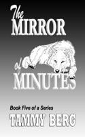The Mirror of Minutes 1548406899 Book Cover