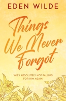 Things We Never Forgot: A Sweet Second-Chance Romantic Comedy (Costa Rica Escape) B0GS1F3WX7 Book Cover