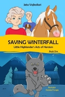 Saving Winterfall: Little Highlander's Acts of Heroism B09QP24YS6 Book Cover